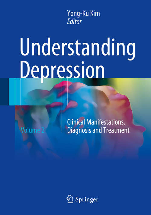 Book cover of Understanding Depression: Volume 1. Biomedical And Neurobiological Issues