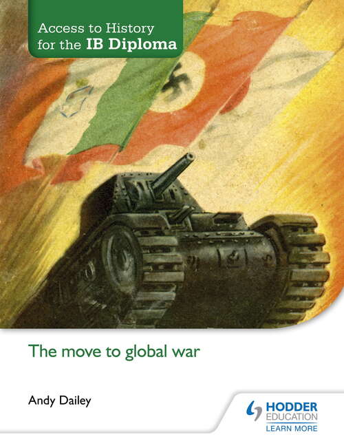 Book cover of Access to History for the IB Diploma: The move to global war: The Move To Global War