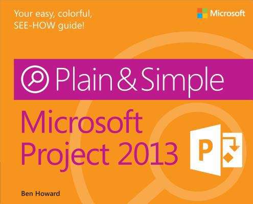 Book cover of Microsoft Project 2013 Plain & Simple