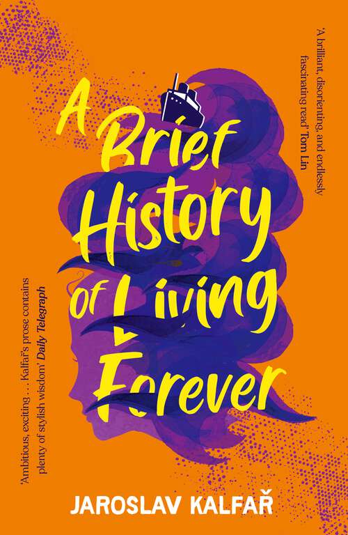 Book cover of A Brief History of Living Forever