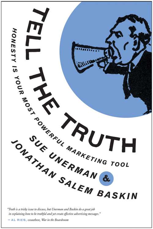 Book cover of Tell The Truth: Honesty Is Your Most Powerful Marketing Tool