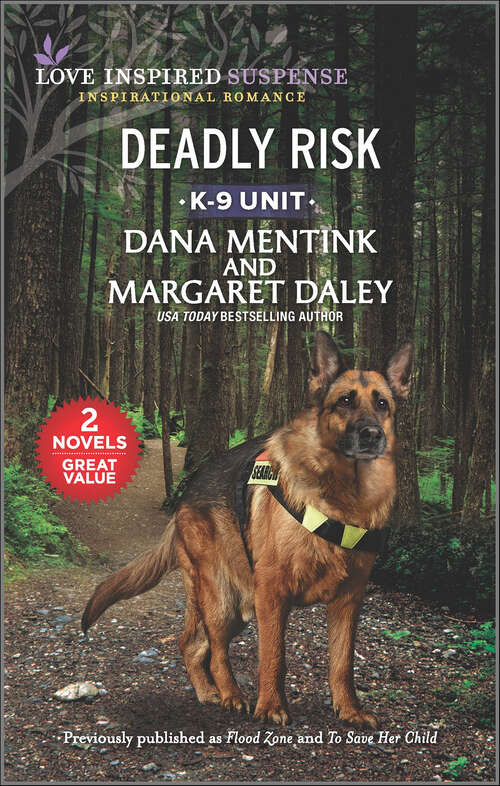 Book cover of Deadly Risk (Reissue) (K-9 Unit)