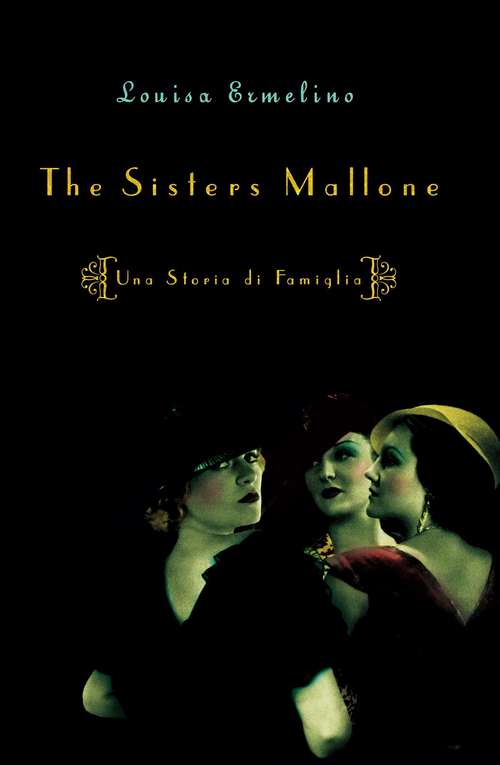 Book cover of The Sisters Mallone: Una Storia de Famiglia