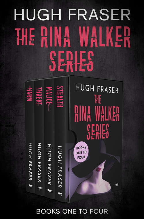 Book cover of The Rina Walker Series Books One to Four: Harm, Threat, Malice, and Stealth (Digital Original) (The Rina Walker Series)