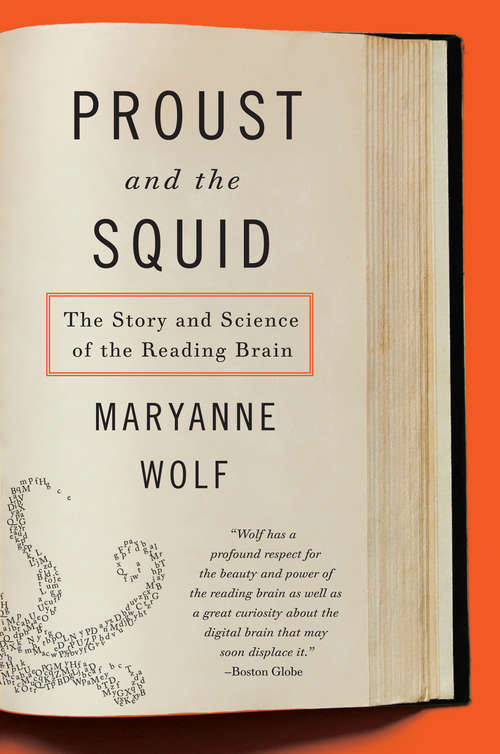 Book cover of Proust and the Squid: The Story and Science of the Reading Brain