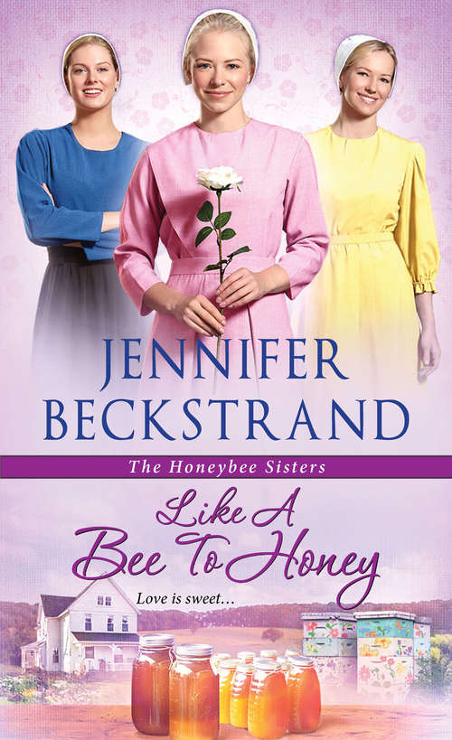 Book cover of Like a Bee to Honey (The Honeybee Sisters #3)