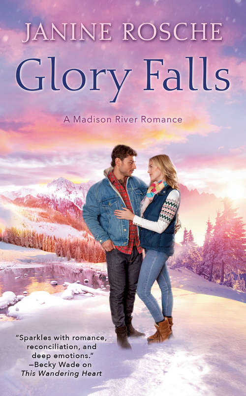 Book cover of Glory Falls (Madison River Romance #3)