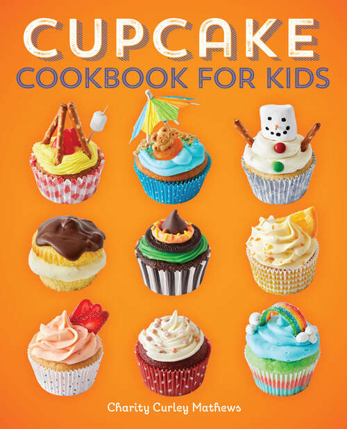 Book cover of Cupcake Cookbook for Kids