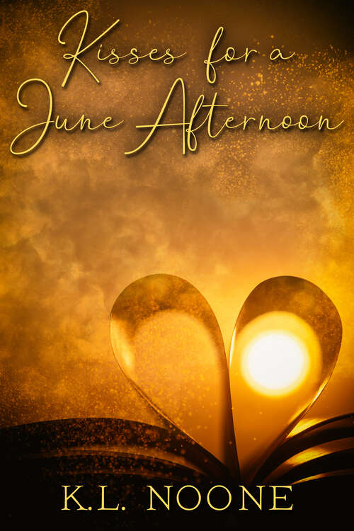 Book cover of Kisses for a June Afternoon