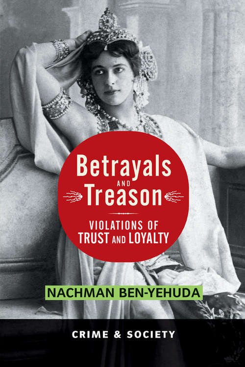 Book cover of Betrayals And Treason: Violations Of Trust And Loyalty (Crime and Society)