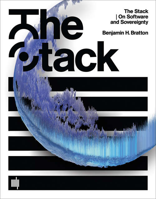 Book cover of The Stack: On Software and Sovereignty (Software Studies)