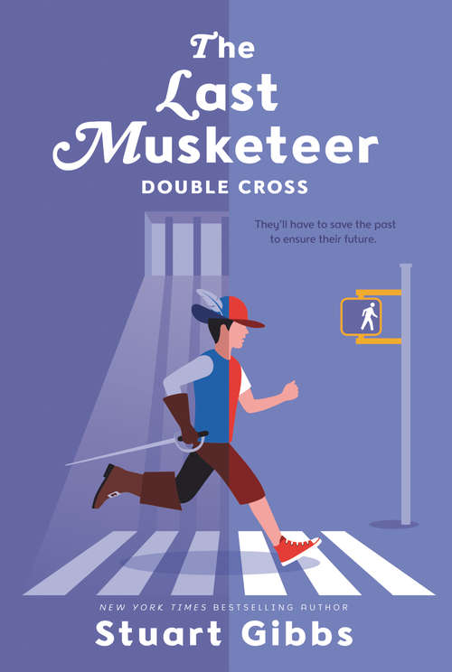 Book cover of The Last Musketeer #3: Double Cross (Last Musketeer #3)