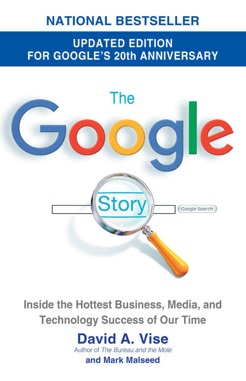 Book cover of The Google Story: Inside the Hottest Business, Media, and Technology Success of Our Time
