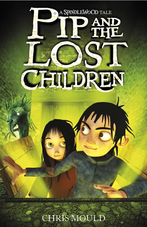Book cover of Pip and the Lost Children: Book 3