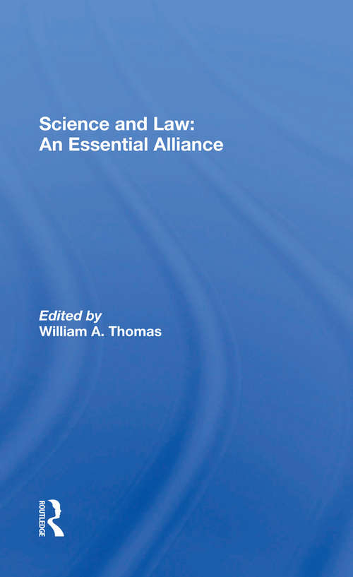 Book cover of Science And Law: An Essential Alliance