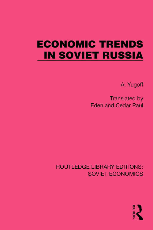 Book cover of Economic Trends in Soviet Russia (Routledge Library Editions: Soviet Economics #5)