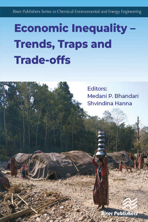 Book cover of Economic Inequality – Trends, Traps and Trade-offs (River Publishers Series In Chemical, Environmental, And Energy Engineering Ser.)