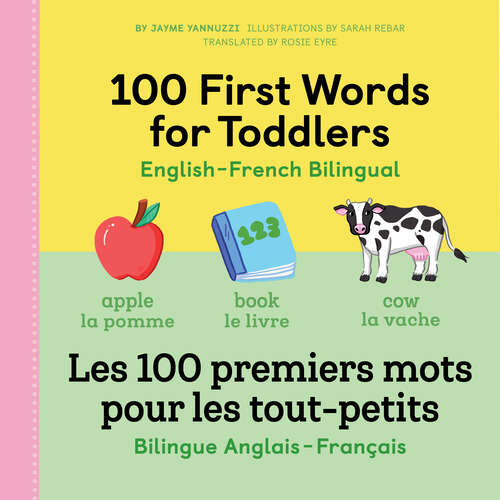 Book cover of 100 First Words for Toddlers: A French Book for Kids (100 First Words)