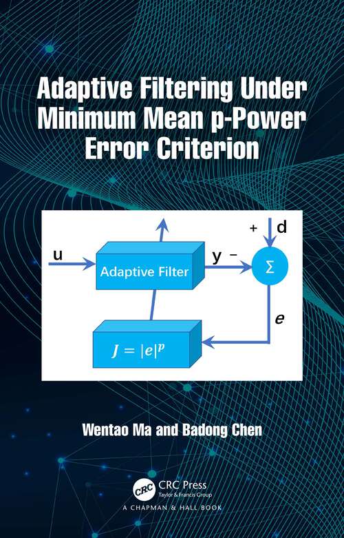 Book cover of Adaptive Filtering Under Minimum Mean p-Power Error Criterion