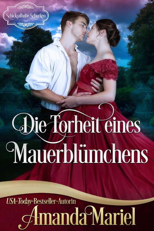 Book cover of Die Torheit eines Mauerblümchens (Schicksalhafte Schurken #1)