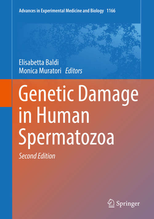 Book cover of Genetic Damage in Human Spermatozoa (2nd ed. 2019) (Advances in Experimental Medicine and Biology #1166)