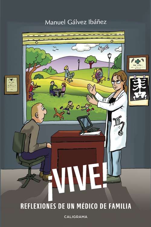 Book cover of ¡VIVE!: Reflexiones de un médico de familia