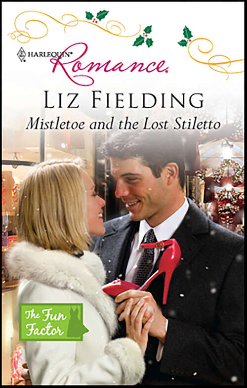 Book cover of Mistletoe and the Lost Stiletto (The Fun Factor)