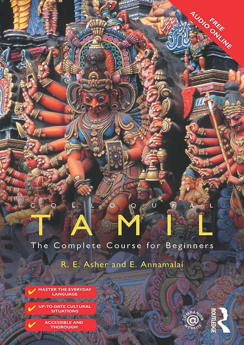 Book cover of Colloquial Tamil: The Complete Course for Beginners (The\colloquial Ser.)