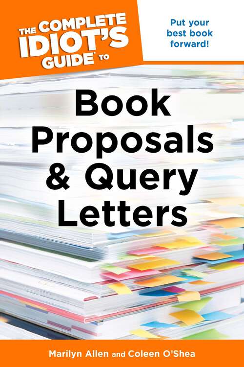 Book cover of The Complete Idiot's Guide to Book Proposals & Query Letters