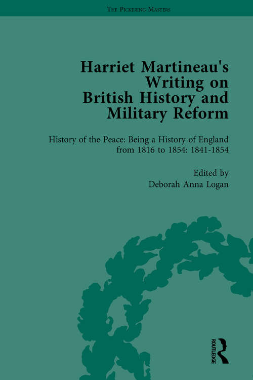 Book cover of Harriet Martineau's Writing on British History and Military Reform, vol 5: Electronic Edition