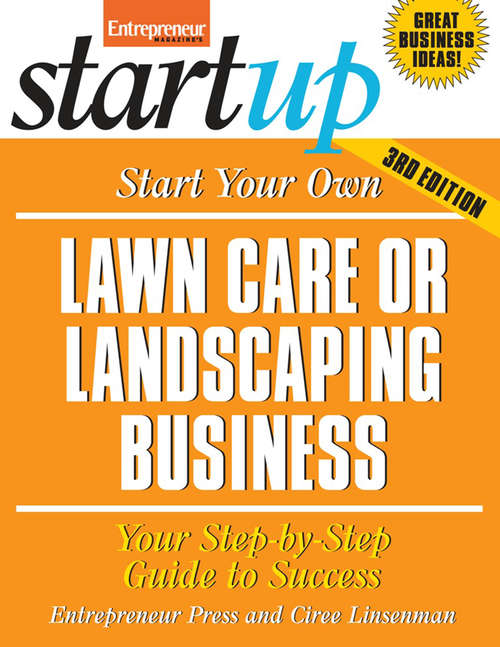 Book cover of Start Your Own Lawncare and Landscaping Business