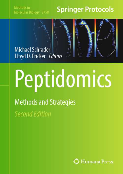 Book cover of Peptidomics: Methods and Strategies (2nd ed. 2024) (Methods in Molecular Biology #2758)