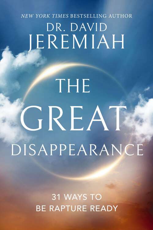 Book cover of The Great Disappearance: 31 Ways to be Rapture Ready