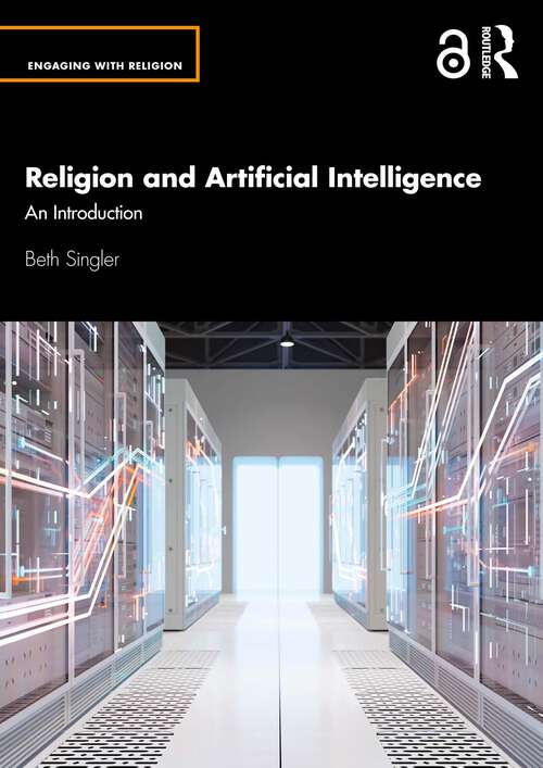 Book cover of Religion and Artificial Intelligence: An Introduction (Engaging with Religion)