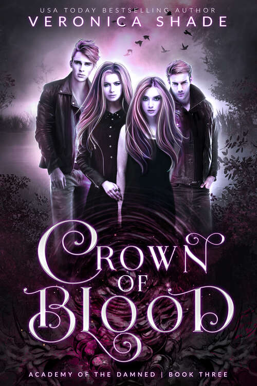 Book cover of Crown of Blood: A Young Adult Paranormal Academy Romance (Academy of the Damned #3)