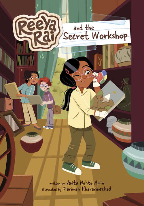 Book cover of Reeya Rai and the Secret Workshop (Reeya Rai: Adventurous Inventor Ser.)