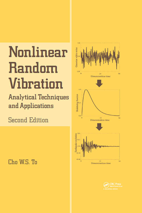 Book cover of Nonlinear Random Vibration: Analytical Techniques and Applications (2) (Advances in Engineering Series)