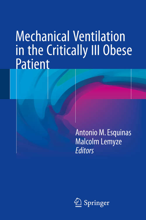 Book cover of Mechanical Ventilation in the Critically Ill Obese Patient