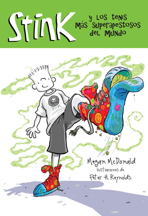 Book cover of Stink y los tenis más superapestosos del mundo: los tenis más superapestosos del mundo