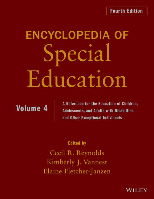 Book cover of Encyclopedia of Special Education, Volume 4: A Reference for the Education of Children, Adolescents, and Adults Disabilities and Other Exceptional Individuals (4)