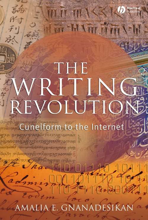 Book cover of The Writing Revolution: Cuneiform to the Internet (The Language Library #25)