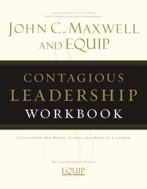 Book cover of Contagious Leadership Workbook: The EQUIP Leadership Series