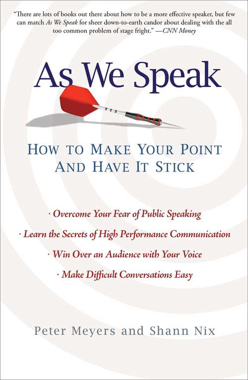 Book cover of As We Speak: How to Make Your Point and Have It Stick