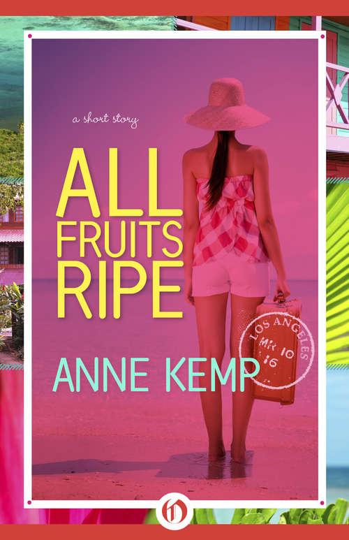 Book cover of All Fruits Ripe