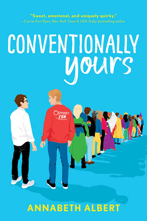 Book cover of Conventionally Yours (True Colors #1)