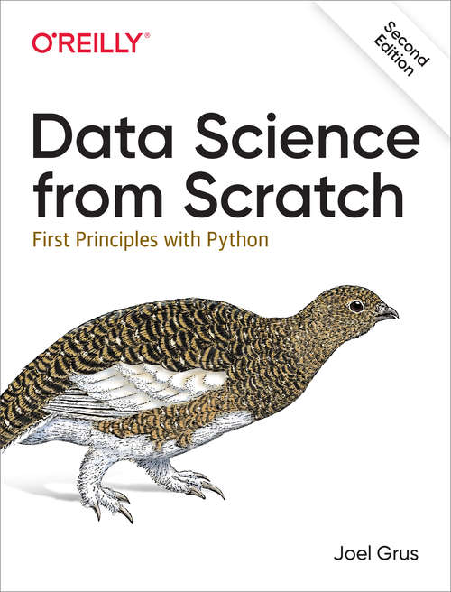Book cover of Data Science from Scratch: First Principles with Python (2nd Edition)