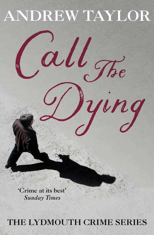 Book cover of Call The Dying: The Lydmouth Crime Series Book 7