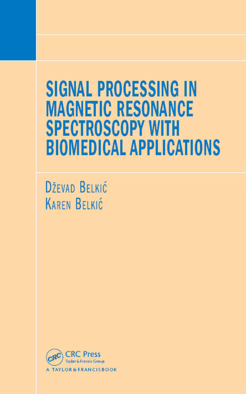 Book cover of Signal Processing in Magnetic Resonance Spectroscopy with Biomedical Applications