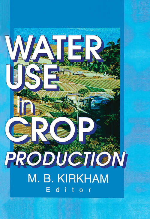 Book cover of Water Use in Crop Production