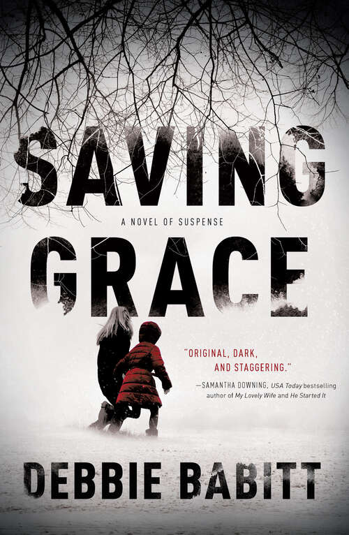 Book cover of Saving Grace: A Novel of Suspense